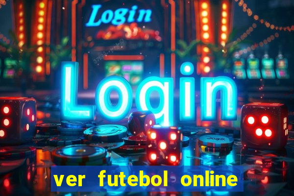 ver futebol online ao vivo